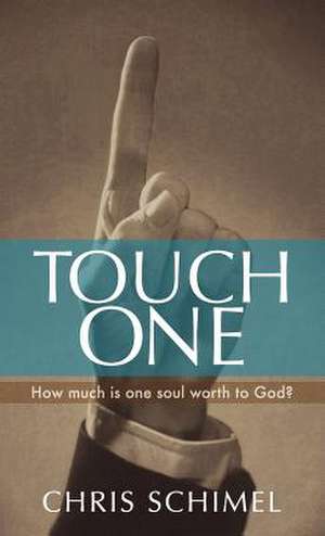 Schimel, C: Touch One