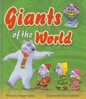 Giants of the World de Osman Kaplan