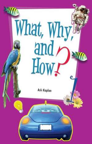 What, Why, and How 1 de Asli Kaplan