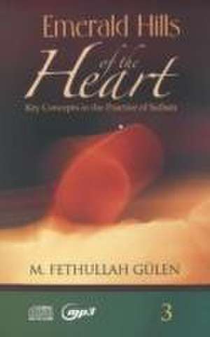 Emerald Hills of the Heart 3 de M. Fethullah Gulen