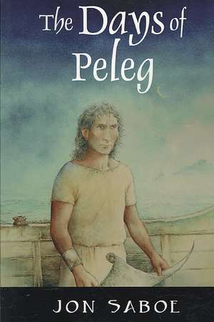 The Days of Peleg de Jon Saboe