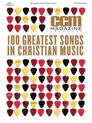 CCM's 100 Greatest Songs in Christian Music: Piano/Guitar/Vocal de Brentwood-Benson Music Publishing