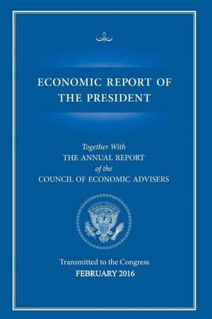 Economic Report of the President de Executive Office of the President