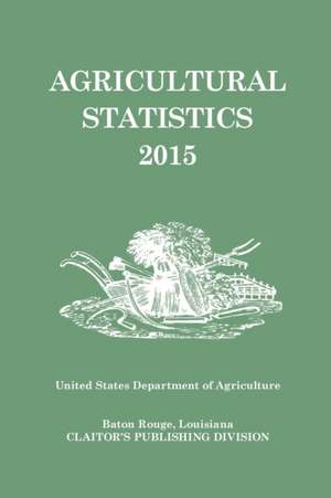 Agricultural Statistics 2015 de Nass