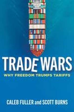 Trade Wars de Scott A Burns