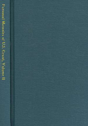 Personal Memoirs of U. S. Grant, Volume Two de Ulysses S. Grant