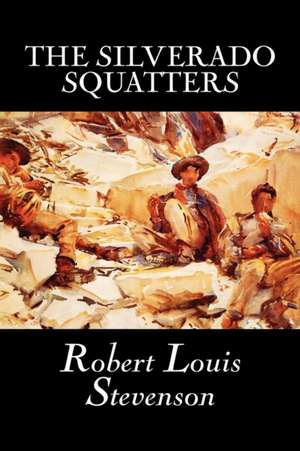 The Silverado Squatters de Robert Louis Stevenson