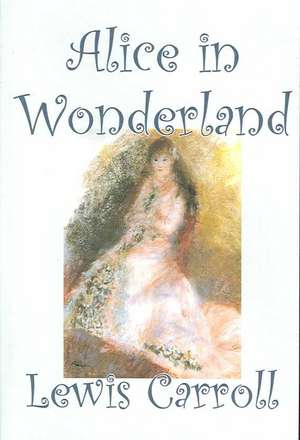 Alice in Wonderland de Lewis Carroll