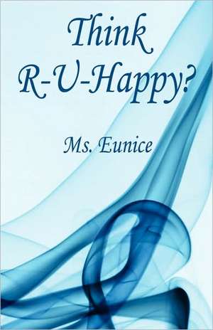 Think R-U-Happy? de MS Eunice