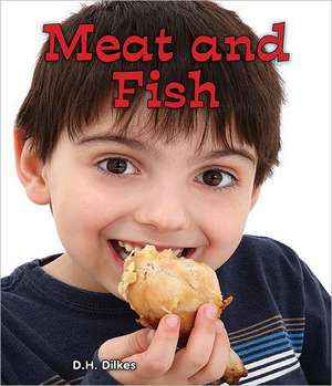 Meat and Fish de D. H. Dilkes