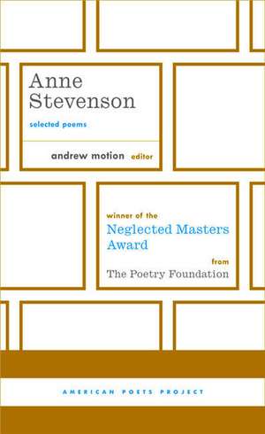 Anne Stevenson: Selected Poems de Anne Stevenson