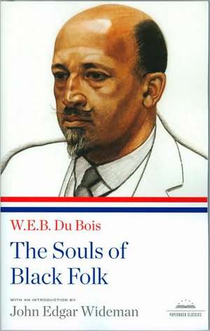 The Souls of Black Folk de W. E. B. Du Bois