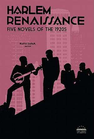 Harlem Renaissance: Five Novels of the 1920s de Rafia Zafar