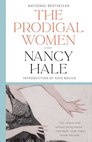 The Prodigal Women de Nancy Hale