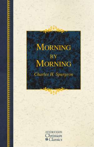 Morning by Morning de Charles Haddon Spurgeon