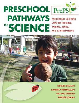 Preschool Pathways to Science (Preps) de Rochel Gelman