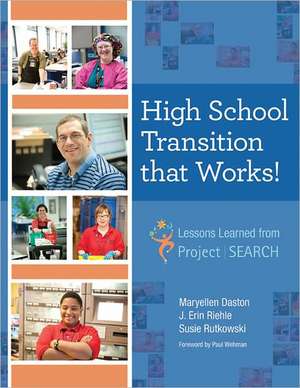 High School Transition That Works: Lessons Learned from Project Search? de Maryellen Daston