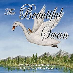 The Beautiful Swan de David Wood