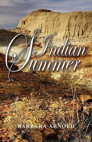 Indian Summer de Barbara Arnold