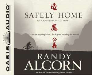 Safely Home de Randy Alcorn