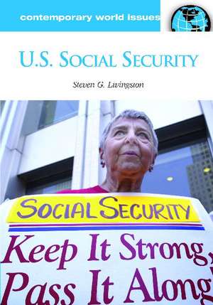 U.S. Social Security: A Reference Handbook de Steven G. Livingston