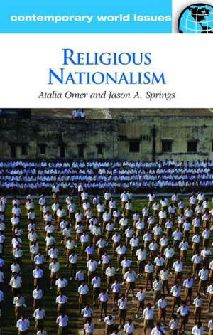 Religious Nationalism: A Reference Handbook de Atalia Omer