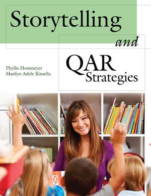 Storytelling and QAR Strategies de Phyllis Hostmeyer