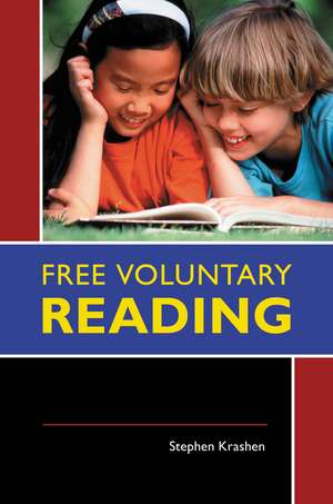 Free Voluntary Reading de Stephen D. Krashen