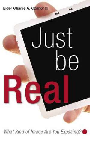 Just Be Real