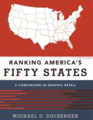 Ranking America's Fifty States de Michael D. Dulberger