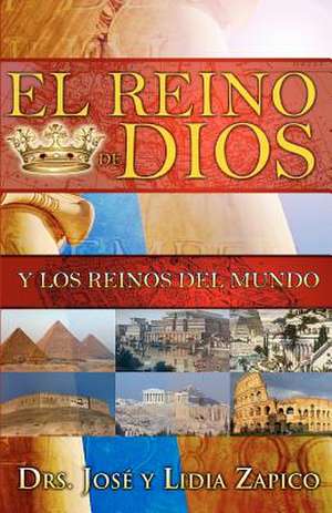 El Reino de Dios y Los Reinos del Mundo: A Close Look at the Breakdown of Society de Drs Jos Zapico