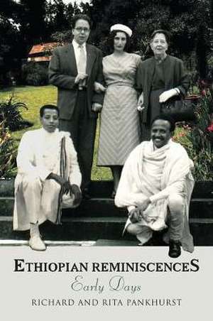 Ethiopian Reminiscences de Richard Pankhurst