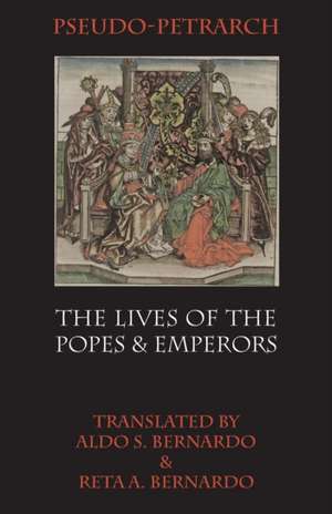 The Lives of the Popes and Emperors de Pseudo Petrarch