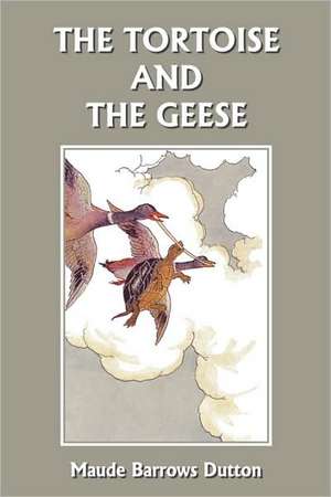 The Tortoise and the Geese and Other Fables of Bidpai (Yesterday's Classics) de Maude Barrows Dutton