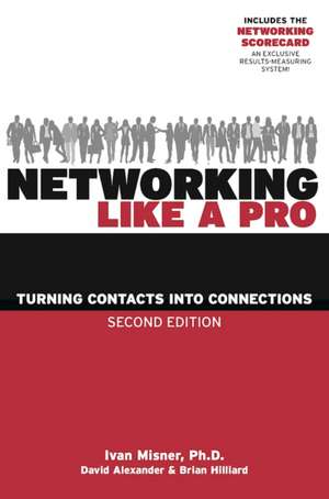 Networking Like a Pro de Ivan Misner