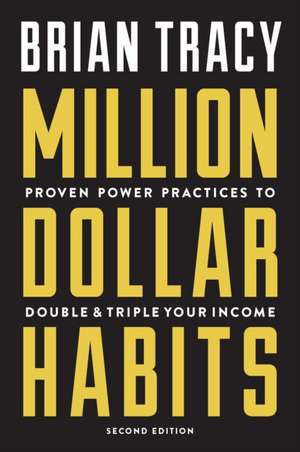 Million Dollar Habits de Brian Tracy