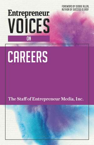 Entrepreneur Voices on Careers de The Staff of Entrepreneur Media