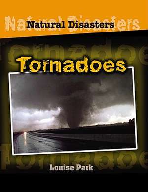 Tornadoes de Louise Park