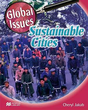 Sustainable Cities de Cheryl Jakab