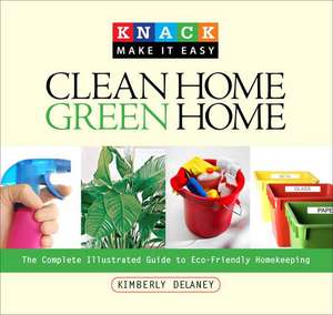 Clean Home, Green Home de Kimberley Delaney