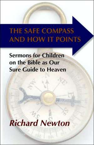 The Safe Compass and How It Points de Richard Newton