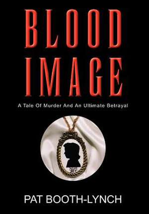 Blood Image de Pat Booth-Lynch