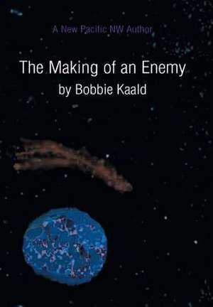 Kaald, B: Making of an Enemy