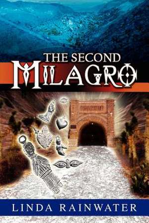 The Second Milagro de Linda Rainwater