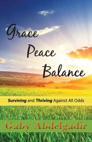 Grace Peace Balance de Gaby Abdelgadir