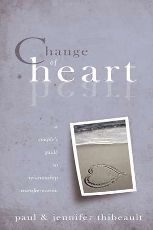 Change of Heart de Jennifer Thibeault