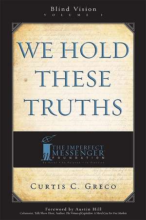 We Hold These Truths (2nd Edition) de Curtis Greco