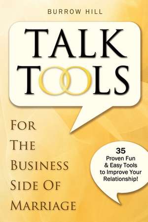 Talk Tools: For the Business Side of Marriage de Burrow Hill