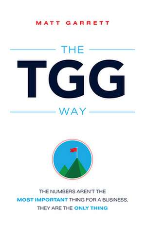 The Tgg Way de Matt Garrett