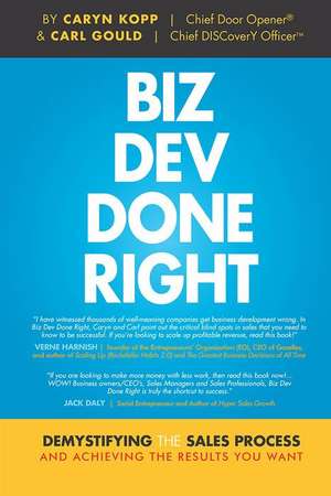 Biz Dev Done Right de Caryn Kopp